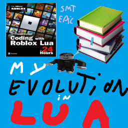 my evolution in Roblox lua !