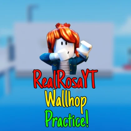 [UPDATE] RealRosa’s Wallhop Practice