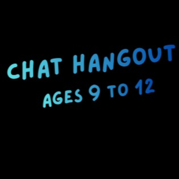 [ 9 - 12 ] Chat Hangout