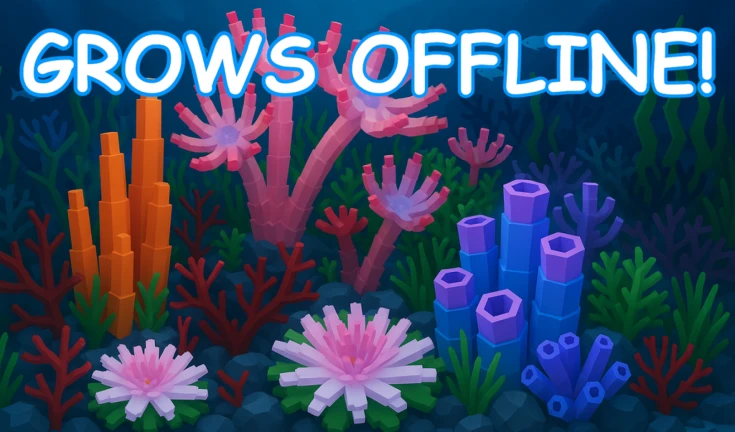 🌊 Grow a Coral Reef! [UPDATE]