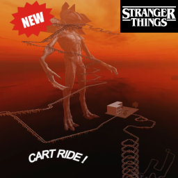 Cart Ride Into Stranger Things [Demogorgon]