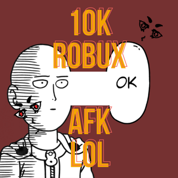 AFK until 10k 