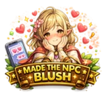 Made the NPC Blush