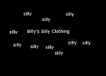 Billy's Silly Clothing