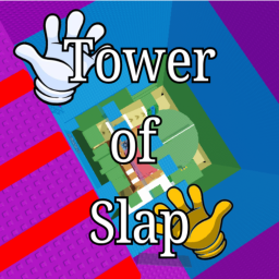 Tower of Slap [NEW]