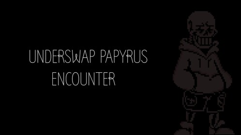 Underswap Papyrus Encounter