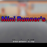 Mini Runner's (EARLY ACCESS)