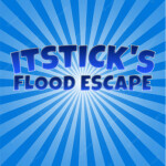 ItsTicks Flood Escape!