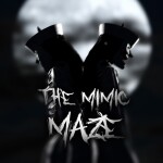 The Mimic Maze