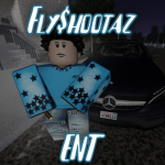 #FlyShootaz ENT