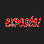 EXPOSÉS!