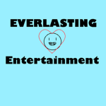 Everlasting | Entertainment