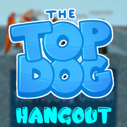 TheTopDog Fan Hangout ( in development)
