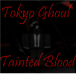 Tokyo Ghoul - Tainted Blood