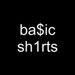 .ba$ic sh1rts.