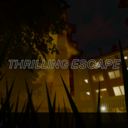THRILLING ESCAPE (13+)