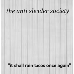 The anti slender society