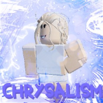 \ Chrysalism /