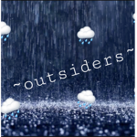 ~outsiders~