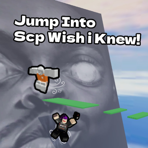 Jump into Scp wish i knew