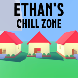 Ethan's Chill Zone (HANG-OUT)