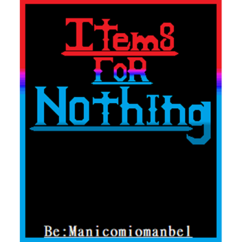 ItemsForNothing