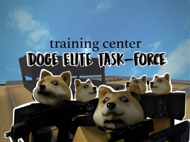 Doge Elite Task-Force's Training Ground