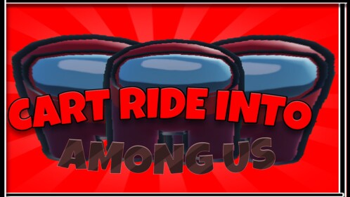 Cart Ride Into Among Us