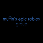 muffin's epic roblox group