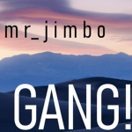 mr_jimbo Gang!