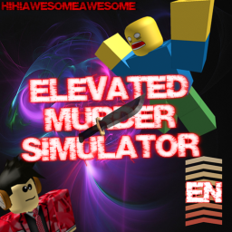 Elevated Murder Simulator