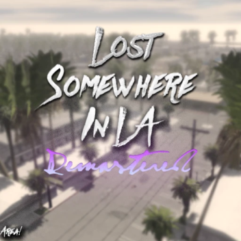 Lost Somewhere in LA