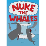 Nuke the Whales