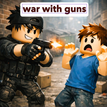 war with guns