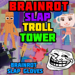 [NEW] BRAINROT TROLL SLAP TOWER