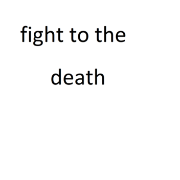 fight to the death