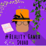 #Reality Gamer Squad