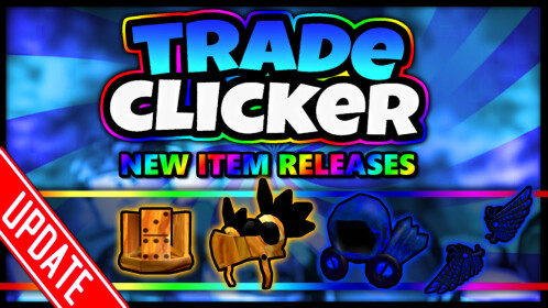 [CODE!] Trade Clicker