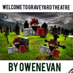 GraveYard Theatre