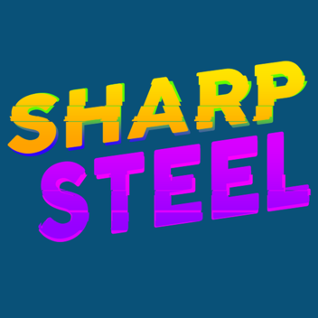[Sharp Steel] - Alpha (CANCELLED)