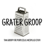 grater groop