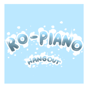 Ro-Piano Hangout [NEW!]