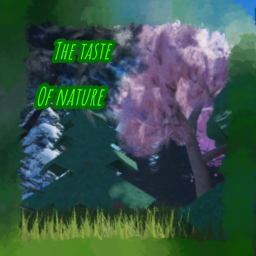 The taste of nature