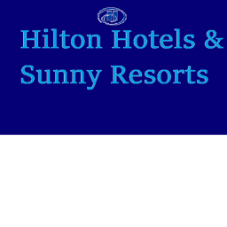 Hilton Hotels & Sunny Resorts