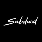 - subdued -