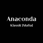 Anaconda Klassik [Mafia]