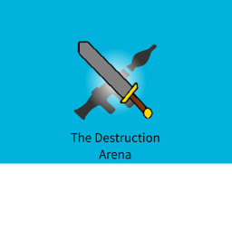 The Destruction Arena
