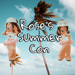Rose's Summer Con