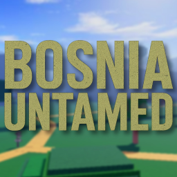Bosnia Untamed [EARLY ACCESS]