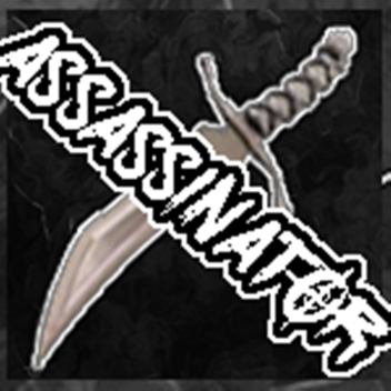 Assassinator [𝗠𝗘𝗚𝗔 𝗨𝗣𝗗𝗔𝗧𝗘!] [ALPHA]
